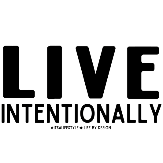 Live Intentionally